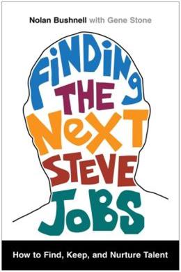 Finding the Next Steve Jobs: How to Find, Keep, and Nurtur Talent - MPHOnline.com