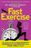 Fastexercise: The Simple Secret of High-Intensity Training - MPHOnline.com