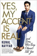 Yes, My Accent Is Real: And Some Other Things I Havent Told You - MPHOnline.com