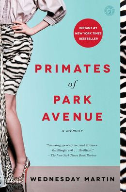 Primates Of Park Avenue: A Memoir - MPHOnline.com