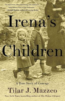 Irena`s Children: The Extraordinary Story of the Woman Who Saved 2,500 Children from the Warsaw Ghetto - MPHOnline.com