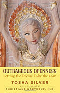 Outrageous Openness: Letting the Divine Take the Lead - MPHOnline.com