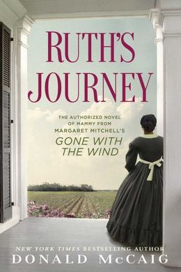 Ruth's Journey: The Story of Mammy from Gone with the Wind - MPHOnline.com