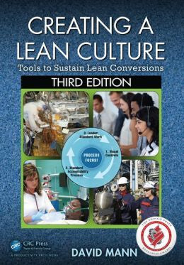 Creating a Lean Culture: Tools to Sustain Lean Conversions, 3E - MPHOnline.com