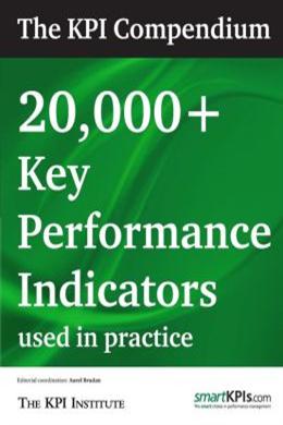 The KPI Compendium: 20,000 Key Performance Indicators Used in Practice - MPHOnline.com