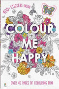 Colour Me Happy: Over 45 Pages of Colouring Fun! - MPHOnline.com