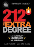 212 The Extra Degree : Extraordinary Results Begin with One Small Change (2nd Edition) - MPHOnline.com