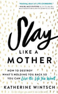 Slay Like a Mother - MPHOnline.com