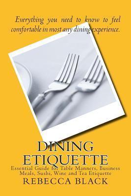 Dining Etiquette: Essential Guide For Table Manners, Business Meals, Sushi, Wine And Tea Etiquette - MPHOnline.com