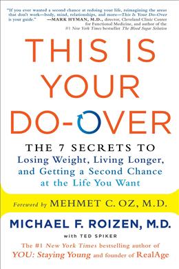 This Is Your Do-Over: The 7 Secrets to Losing Weight, Living Longer, and Getting a Second Chance at the Life You Want - MPHOnline.com