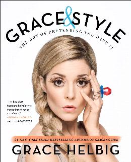 Grace & Style: The Art Of Pretending You Have It - MPHOnline.com