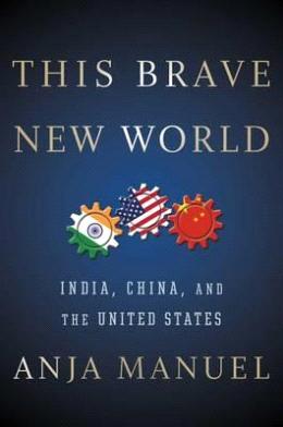 This Brave New World: India, China And The United States - MPHOnline.com