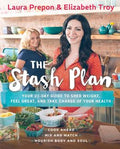 The Stash Plan: Your 21-Day Guide To Shed Weight, Feel Great And Take Charge Of Your Health - MPHOnline.com