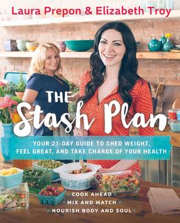 The Stash Plan: Your 21-Day Guide To Shed Weight, Feel Great And Take Charge Of Your Health - MPHOnline.com