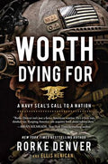 Worth Dying For: A Navy SEALs Call To A Nation - MPHOnline.com