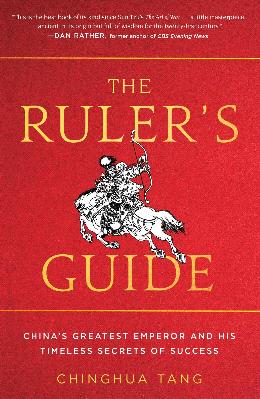 The Ruler's Guide: China’s Greatest Emperor and His Timeless Secrets of Success - MPHOnline.com