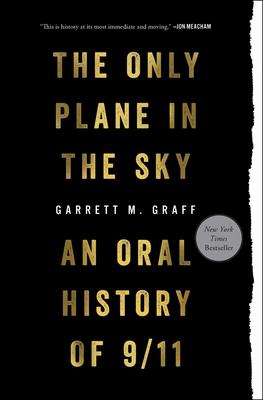 Only Plane in the Sky : An Oral History of 9/11 - MPHOnline.com