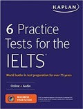 6 Practice Tests for the IELTS: Online + Audio (Kaplan Test Prep) - MPHOnline.com