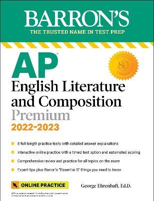 Barron's AP English Literature and Composition Premium, 2022-2023: 8 Practice Tests + Comprehensive Review + Online Practice - MPHOnline.com