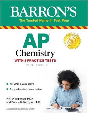 Barron's AP Chemistry, 2022-2023: 3 Practice Tests, Comprehensive Content Review & Practice, 10E - MPHOnline.com