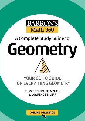 Barron's Math 360: A Complete Study Guide to Geometry with Online Practice - MPHOnline.com