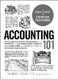 Accounting 101: From Calculating Revenues and Profits to Determining Assets and Liabilities, an Essential Guide to Accounting Basics (Adams 101) - MPHOnline.com