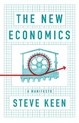 The New Economics : A Manifesto - MPHOnline.com