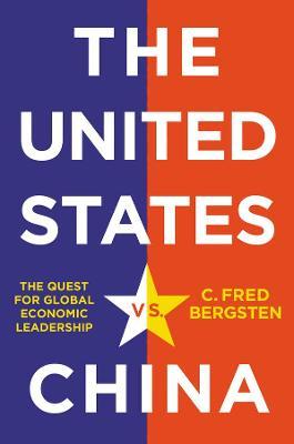 The United States Vs China: The Quest For Global Economic Leadership - MPHOnline.com