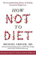 How Not To Diet - MPHOnline.com