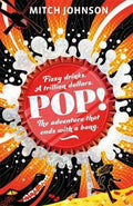 Pop! : Fizzy drinks. A trillion dollars. The adventure that ends with a bang - MPHOnline.com