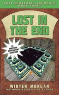 Lost In The End: Lost Minecraft Journals, Book Three - MPHOnline.com
