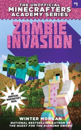 Zombie Invasion (Unofficial Minecrafters Academy #1) - MPHOnline.com