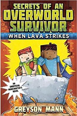 When Lava Strikes: Secrets of an Overworld Survivor, #2 - MPHOnline.com