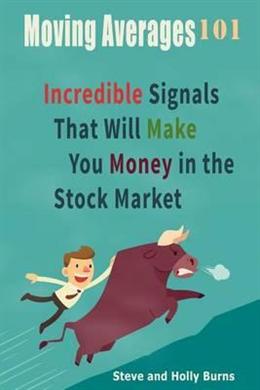 Moving Averages 101: Incredible Signals That Will Make You Money in the Stock Market - MPHOnline.com