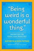 "Being Weird Is a Wonderful Thing" - MPHOnline.com
