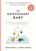 The Montessori Baby: A Parent's Guide to Nurturing Your Baby with Love, Respect, and Understanding - MPHOnline.com