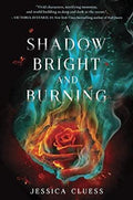 A Shadow Bright And Burning (Kingdom Of Fire Book 1) - MPHOnline.com