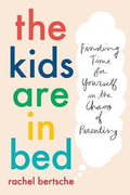 Kids Are in Bed - MPHOnline.com