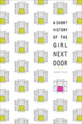 A Short History Of The Girl Next Door - MPHOnline.com