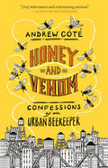 Honey and Venom : Confessions of an Urban Beekeeper - MPHOnline.com