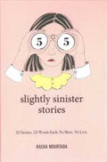 55 Slightly Sinister Stories - MPHOnline.com