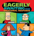 Dilbert: Eagerly Awaiting Your Irrational Response - MPHOnline.com