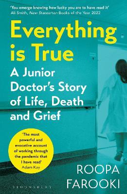 Everything Is True: A Junior Doctor's Story of Life, Death and Grief - MPHOnline.com