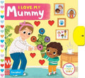 I Love My Mummy (Push Pull Slide Board  Book) - MPHOnline.com