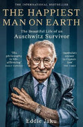 The Happiest Man on Earth : The Beautiful Life of an Auschwitz Survivor - MPHOnline.com