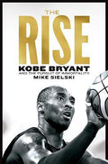 The Rise : Kobe Bryant and the Pursuit of Immortality (UK) - MPHOnline.com