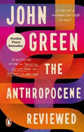 The Anthropocene Reviewed : Essays On A Human-Centered Planet - MPHOnline.com