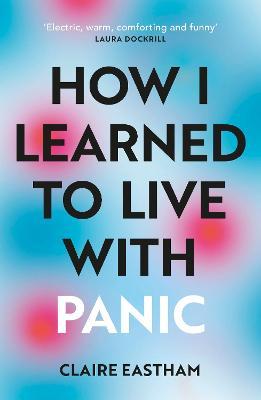 How I Learned to Live With Panic - MPHOnline.com