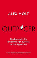 Outpacer : The Blueprint for Breakthrough Success in the Digital Era - MPHOnline.com