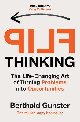 Flip Thinking: The Life-Changing Art of Turning Problems into Opportunities - MPHOnline.com